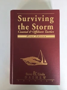 Surviving the Storm: Coastal and Offshore Tactics by Steve, Linda Dashew - Picture 1 of 24