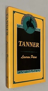 Tanner by Paine, Lauran Jr. First Edition, Western VERY GOOD DJ in New Protector - Picture 1 of 7