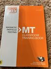 Magnetic Particle Testing Classroom Training Book 2nd Edition