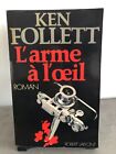 L'arme à l'oeil par Ken Follett aux Editions Robert Laffont de 1980