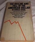 The Decline And Fall Of The American Dollar By Ronald Segal Paperback