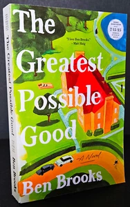 The Greatest Possible Good: A Novel by Ben Brooks, RARE Advance Readers Copy - Picture 1 of 2