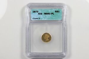 1873 MS62 PL, $1 Gold, Closed 3, Indian Princess, Key Date, Mintage of 1,800!