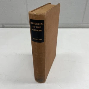 ORIGINAL MILITARY WAR BOOK Hard WW2 Mussolini In The Making Megaro R - Picture 1 of 7