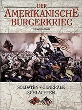 Der Amerikanische Bürgerkrieg. Soldaten, Generäle, Schla... | Buch | Zustand gut