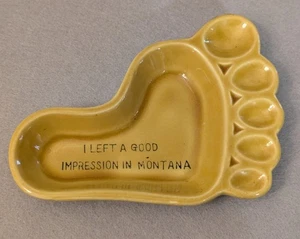 Left A Good Impression Montana Foot - Trinket Tray Ashtray - Vtg Travel Souvenir - Picture 1 of 10