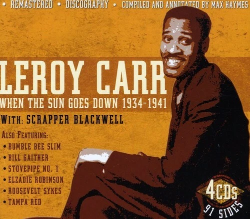 When the Sun Goes Down 1934-41 with Scrapper Blackwell by Carr, Leroy (CD, 2011)