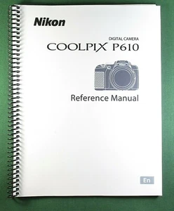Nikon CoolPix P610 Reference / Instruction Manual: 238 Pages & Protective Covers - Picture 1 of 1