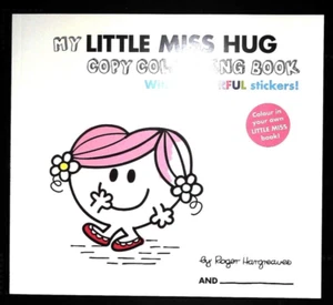Little Miss Hug Copy Colouring Book with Colourful Stickers - BRAND NEW - Picture 1 of 6