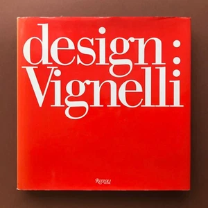 Design: Massimo Vignelli 1990 Rizzoli 1st Ed. Product & Graphic Design Monograph - Picture 1 of 1