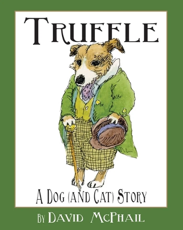 Truffle: A Dog (and Cat) Story by David McPhail (English) Hardcover Book - Image 1 of 1