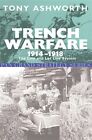 Trench Warfare 1914 1918 The Live And Let Live S By Ashworth Tony Paperback