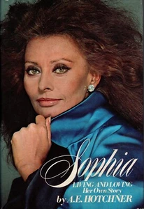 A.E. HOTCHNER "SOPHIA LOREN: LIVING AND LOVING" HB 1979 morrow b - Imagen 1 de 2