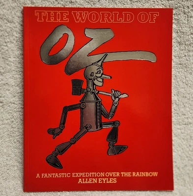 The World of Oz by Allen Eyles Fantastic Expedition Over the Rainbow 1st Ed 1985 - Image 1 of 4