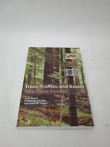 Trees, Truffles, and Beasts : How Forests Function by Andrew W. Claridge, Chris - Imagen 1 de 17