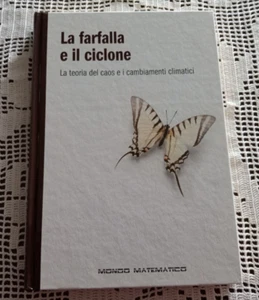 La farfalla e il ciclone La teoria del caos e i cambiamenti climatici - Foto 1 di 5