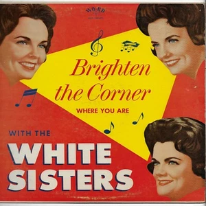 WHITE SISTERS brighten the corner U.S. WORD LP_original 1963 - Bild 1 von 4