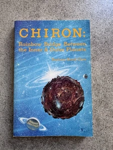 Chiron Rainbow Bridge Between Inner & Outer Planets 1987 1st Ed Hand Clow - Bild 1 von 8