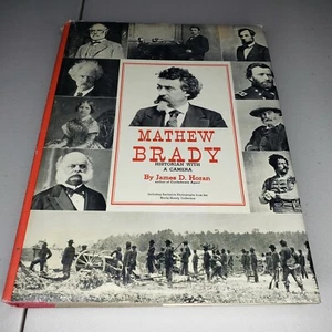 Mathew Brady: Historian with a Camera by James D. Horan - Picture 1 of 12
