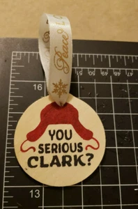 You Serious Clark? Christmas Ornament - Wood, Hand Painted - Imagen 1 de 1