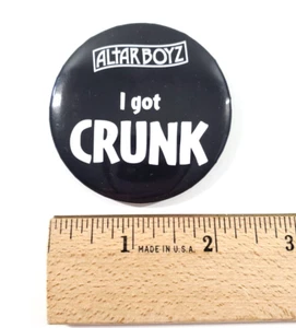 Vintage Altar Boyz Broadway Musical I Got CRUNK Souvenir Pin Pinback Knopf - Bild 1 von 3