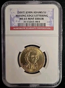 2007 $1 John Adams Presidential Dollar Error Missing Edge Lettering NGC MS-65 - Picture 1 of 5