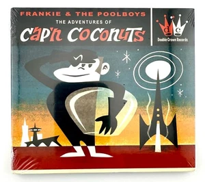 Frankie & The Poolboys - Adventures of Cap Coconuts (CD, 2013, Double Crown) New - Picture 1 of 2