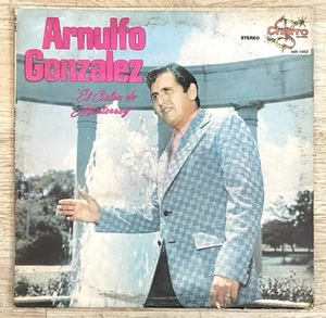 ARNULFO GONZALEZ "EL CICLON DE MONTERREY" LP Latin Rancheras 1973 Vinyl VG+ - Imagen 1 de 3