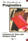 Handbook of Pragmatics, Paperback by Horn, Laurence R. (EDT); Ward, Gregory L...