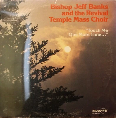 BISHOP JEFF BANKS **Touch Me One More Time** 1986 GOSPEL LP on SAVOY SL-14772 Foto 1 de 2