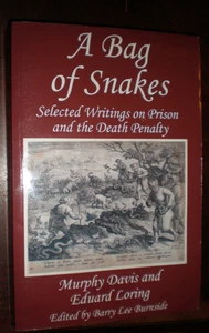 A BAG OF SNAKES SELECTED WRITINGS ON PRISON & THE DEATH PENALTY LIKE NEW SIGNED - Picture 1 of 2