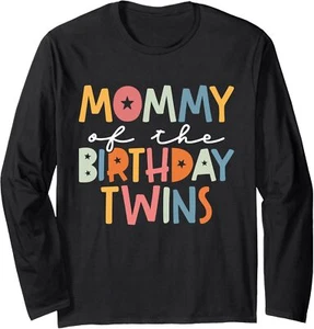 Mommy Of The Birthday Twins Kids Great Mom Of Twins Bday Long Sleeve T-Shirt - Picture 1 of 7