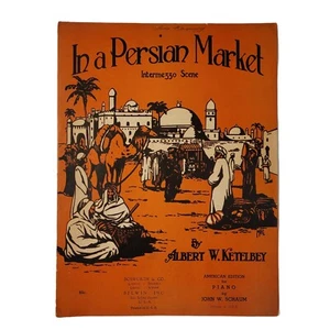 In A Persian Market Piano Solo Sheet Music Ketelbey 1945 American Edition Vtg - Picture 1 of 12