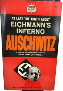 At Last the Truth About Eichmann's Inferno Auschwitz, paperback, 1963 - Picture 1 of 4
