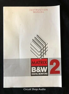 Original B&W Matrix 2 Digital Monitors / Instruction Manual - Picture 1 of 1