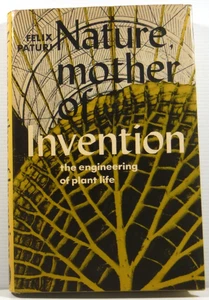 Nature, Mother of Invention by Felix R Paturi The Engineering of Plant Life HC - Picture 1 of 17