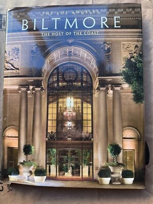 The Los Angeles Biltmore: The Host of the Coast - Image 1 of 4