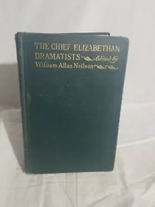 The Chief Elizabethan Dramatists, 1911, 1st edition, RARE - Imagen 1 de 9