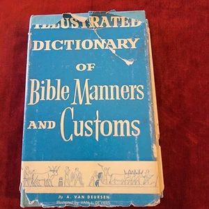 Illustrated Dictionary of Bible Manners and Customs - Hardcover -Good DJ accept - Picture 1 of 15