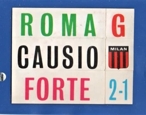 FIGURINA CALCIATORI PANINI 1972 73 FUORI RACCOLTA ROMA CAUSIO FORTE 2-1 NUOVA - Imagen 1 de 2