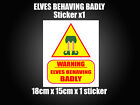 Elves elf Behaving Badly sticker funny cute decoration christmas rudolph Sign