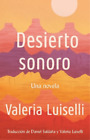 Valeria Luisell Desierto Sonoro / Lost Children Archive: (Paperback) (US IMPORT)