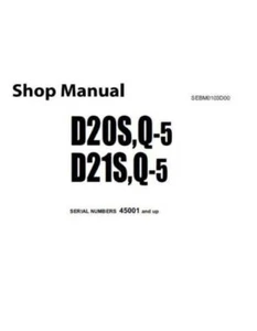 Service Repair Shop Manual For Komatsu D20S-5 , D20Q-5 , D21S-5 , D21Q-5 Dozer - Picture 1 of 1