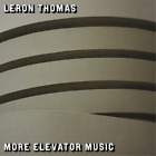 Leron Thomas More Elevator Music (Vinyl) 12" Album
