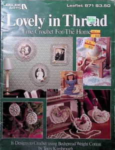 Lovely in the Thread Fine Crochet for Home Leaflet 871 by Leisure Arts - Picture 1 of 2