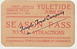 1913 TEMPLE TEXAS YULETIDE JUBILEE TICKET SEASON PASS TX TEMPLE TRUST COMPANY - Picture 1 of 1