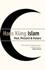 Islam.By Kung, Bowden, (Trn)  New 9781851686124 Fast Free Shipping**
