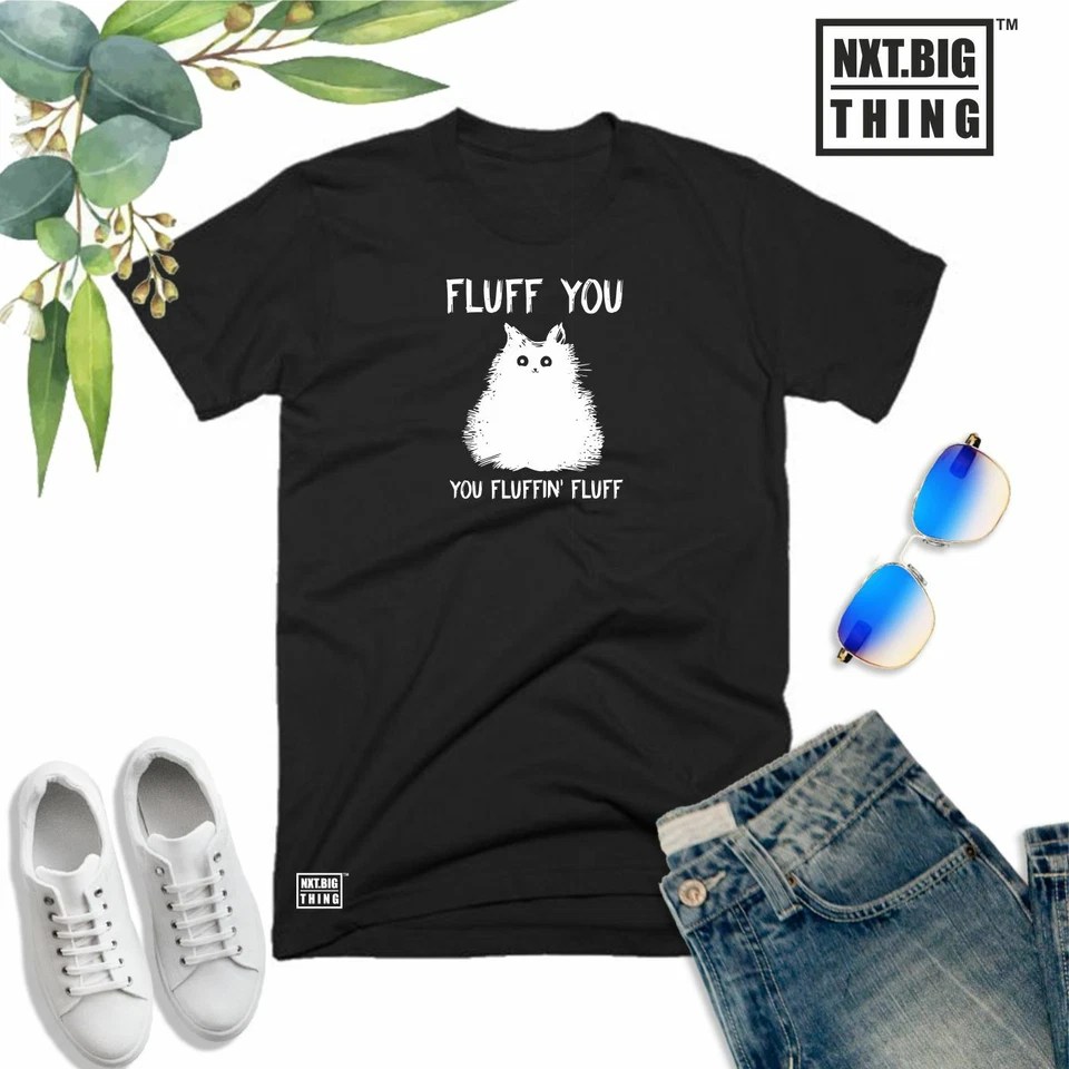 Camiseta Fluff You Cat You Fluffin Fluff Rude Ofensiva Engraçada Presente de Natal Masculina Top - Imagem 1 de 1