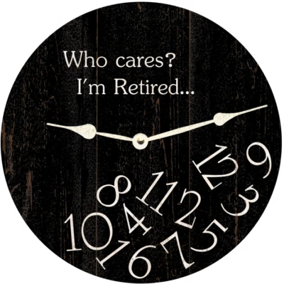 Who Cares I'm Retired Clock - Image 1 of 4