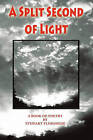 A SPLIT SECOND OF LIGHT by FLORSHEIM, STEWART